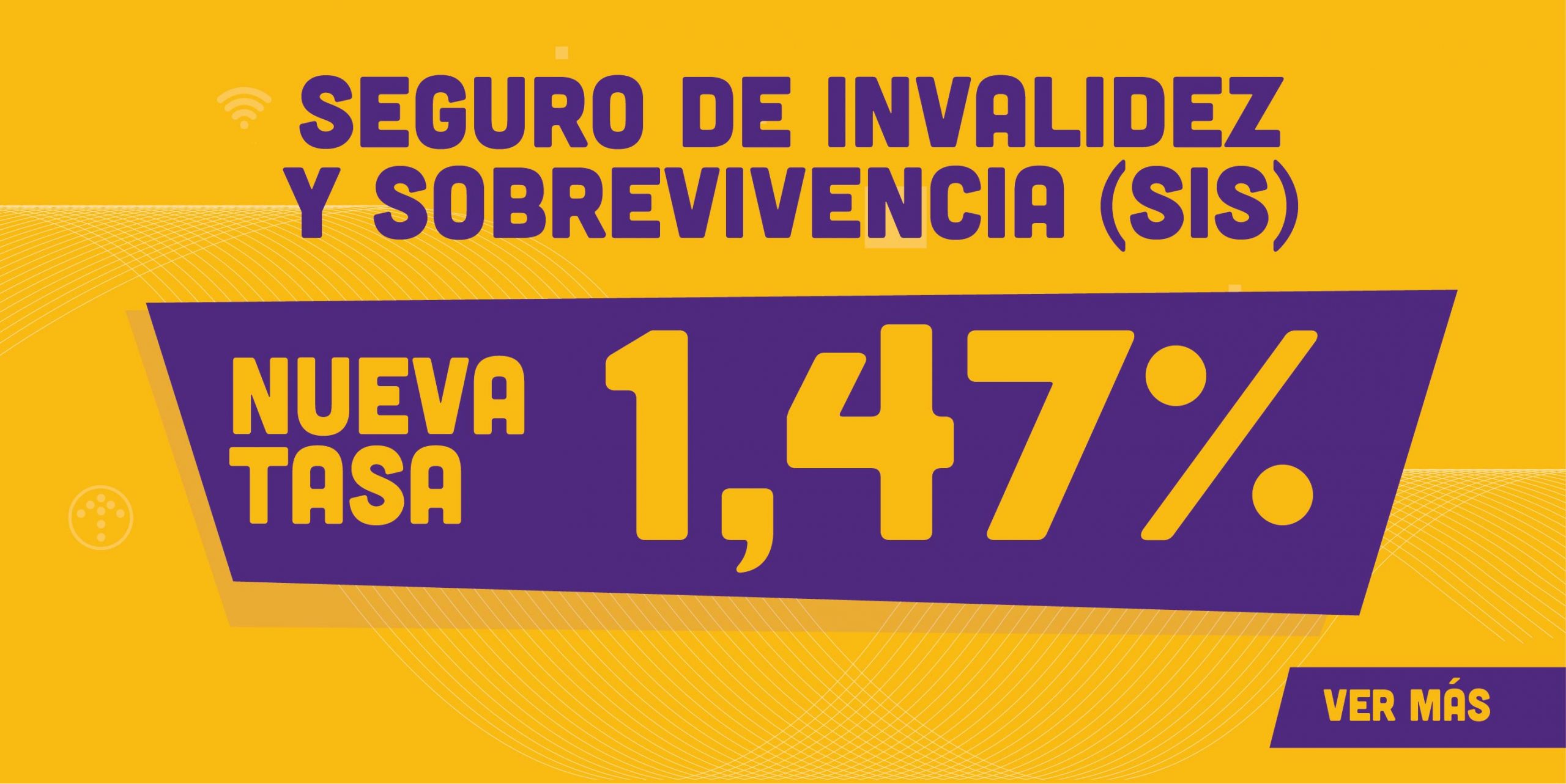 Nueva Tasa Seguro de Invalidez y Sobrevivencia (SIS)
