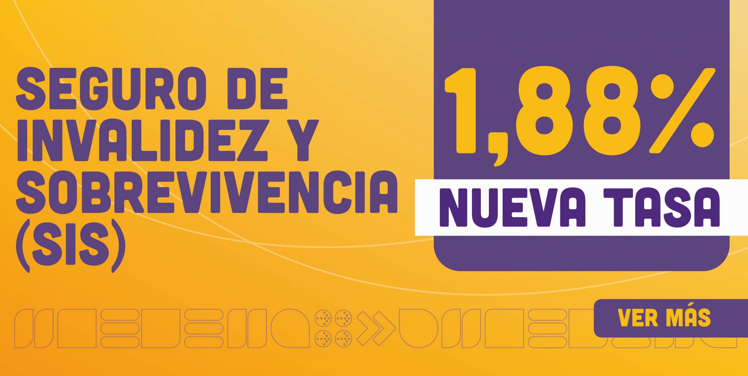 Nueva Tasa Seguro de Invalidez y Sobrevivencia (SIS)