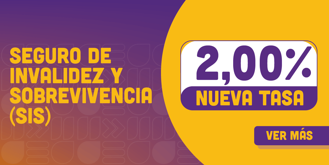 Nueva Tasa Seguro de Invalidez y Sobrevivencia (SIS)